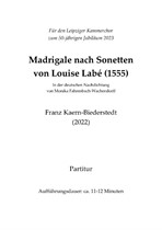 Drei Madrigale nach Sonetten von Louise Labé (1555)